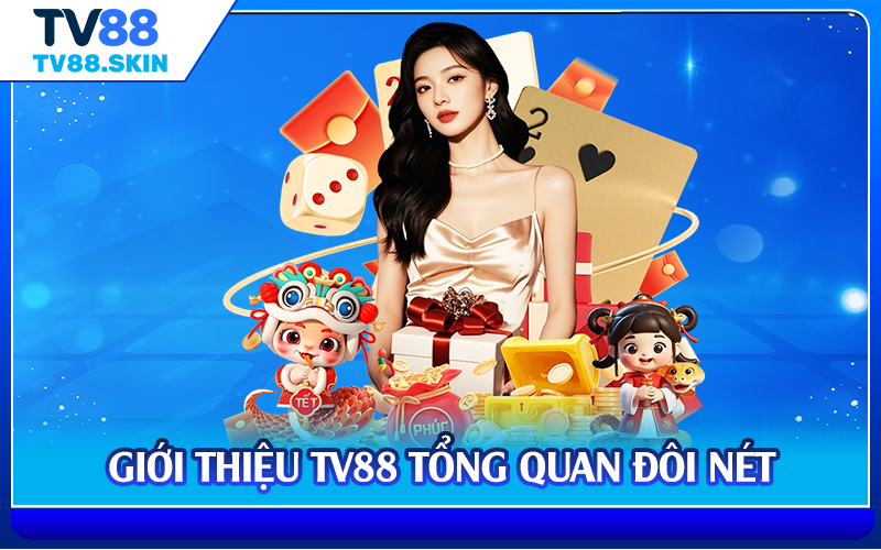 Giới thiệu TV88 tổng quan đôi nét